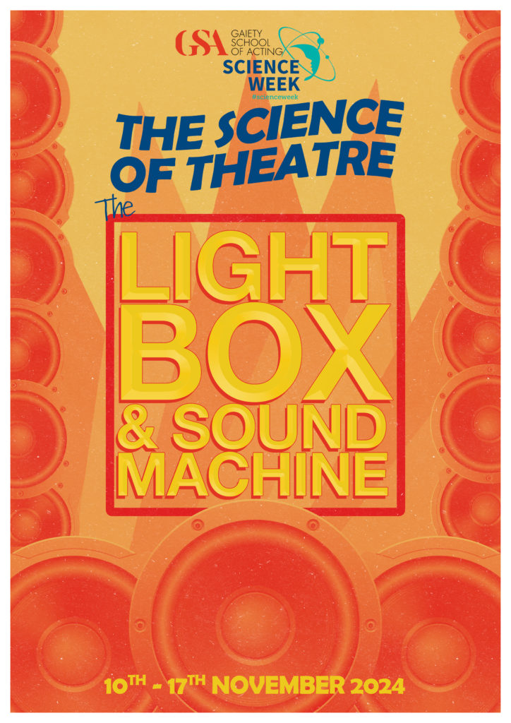 The Science of Theatre – The Light Box and Sound Machine PERFORMANCES